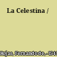La Celestina /