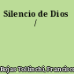Silencio de Dios /