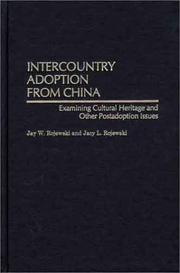 Intercountry adoption from China : examining cultural heritage and other postadoption issues /