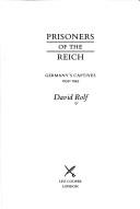 Prisoners of the Reich : Germany's captives 1939-1945 /