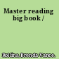 Master reading big book /