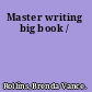 Master writing big book /
