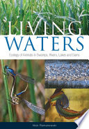 Living waters : ecology of animals in swamps, rivers, lakes and dams /