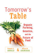 Tomorrow's table : organic farming, genetics, and the future of food /