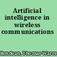 Artificial intelligence in wireless communications