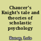 Chaucer's Knight's tale and theories of scholastic psychology /