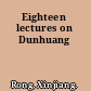 Eighteen lectures on Dunhuang