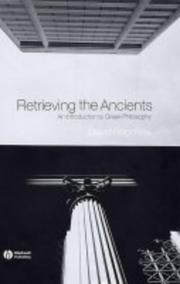 Retrieving the ancients : an introduction to Greek philosophy /