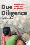 Due diligence an impertinent inquiry into microfinance /