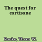 The quest for cortisone