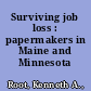 Surviving job loss : papermakers in Maine and Minnesota /