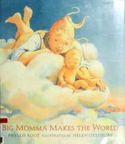 Big Momma makes the world /