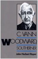 C. Vann Woodward, southerner /