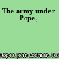 The army under Pope,