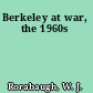 Berkeley at war, the 1960s