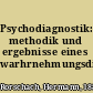 Psychodiagnostik: methodik und ergebnisse eines warhrnehmungsdiagnostischen experiments