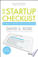 The startup checklist : 25 steps to a scalable, high-growth business /