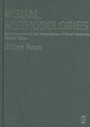 Visual methodologies : an introduction to the interpretation of visual materials /