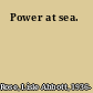 Power at sea.