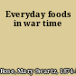 Everyday foods in war time