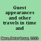 Guest appearances and other travels in time and space