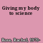 Giving my body to science