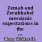 Zemah and Zerubbabel messianic expectations in the early postexilic period /