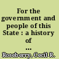 For the government and people of this State : a history of the New York State Library /