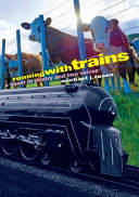 Running with trains : a novel in poetry and two voices /