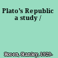 Plato's Republic a study /