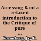 Accessing Kant a relaxed introduction to the Critique of pure reason /