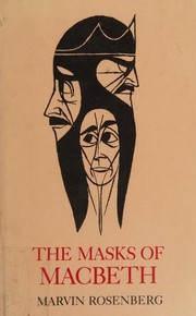 The masks of Macbeth /