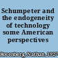 Schumpeter and the endogeneity of technology some American perspectives /