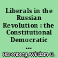 Liberals in the Russian Revolution : the Constitutional Democratic Party, 1917-1921 /