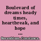 Boulevard of dreams heady times, heartbreak, and hope along the Grand Concourse in the Bronx /