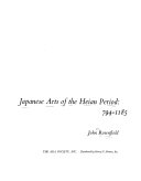 Japanese arts of the Heian period, 794-1185 /