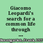 Giacomo Leopardi's search for a common life through poetry a different nobility, a different love /