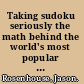 Taking sudoku seriously the math behind the world's most popular pencil puzzle /