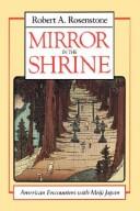Mirror in the shrine : American encounters with Meiji Japan /
