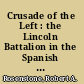 Crusade of the Left : the Lincoln Battalion in the Spanish Civil War /