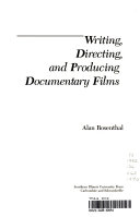 Writing, directing, and producing documentary films /