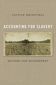 Accounting for slavery : masters and management /
