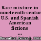 Race mixture in nineteenth-century U.S. and Spanish American fictions gender, culture, and nation building /