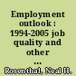 Employment outlook : 1994-2005 job quality and other aspects of projected employment growth.