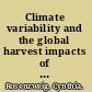 Climate variability and the global harvest impacts of El Niño and other oscillations on agroecosystems /