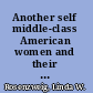 Another self middle-class American women and their friends in the twentieth century /