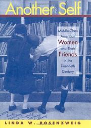 Another self middle-class American women and their friends in the twentieth century /