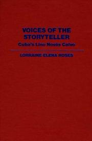 Voices of the storyteller : Cuba's Lino Novás Calvo /