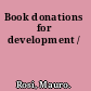 Book donations for development /