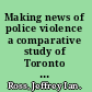 Making news of police violence a comparative study of Toronto and New York City /